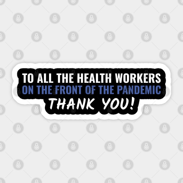 Health Workers Thank You ! Sticker by busines_night